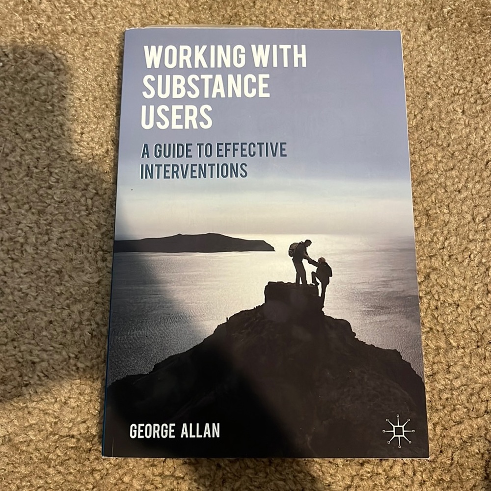 Working with substance users a guide to effective interventions